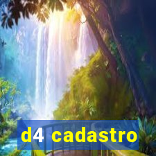 d4 cadastro